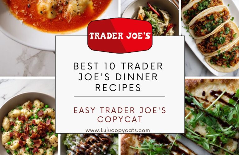 Best 10 Trader Joe's Dinner Recipes