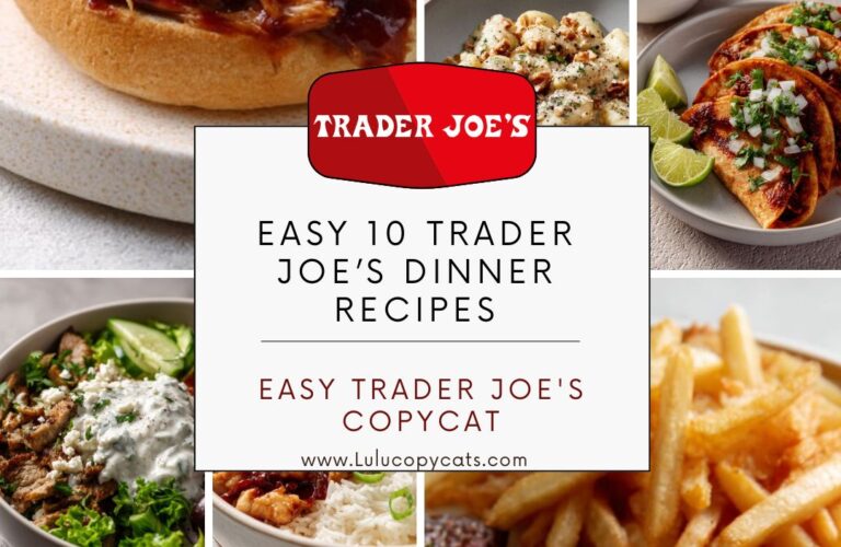 Easy 10 Trader Joe's Dinner Recipes